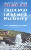 L'albergo sulla baia di Mulberry libro di Hill Melissa