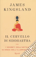 Il cervello di Siddhartha libro