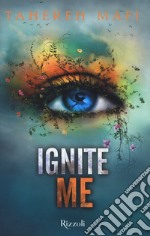 Ignite me libro