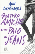 Quattro amiche e un paio di jeans libro usato