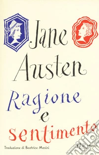 Ragione e sentimento. Ediz. integrale