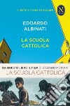 La scuola cattolica libro di Albinati Edoardo