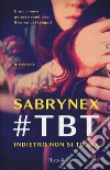 #TBT. Indietro non si torna libro di Sabrynex