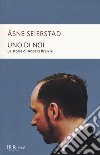 Uno di noi. La storia di Anders Breivik libro di Seierstad Åsne