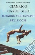 Il bordo vertiginoso delle cose libro