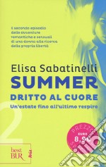 Dritto al cuore. Summer. Vol. 2 libro