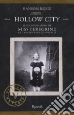 Hollow City. Il secondo libro di Miss Peregrine. La casa dei ragazzi speciali libro