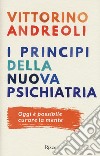 I princìpi della nuova psichiatria libro