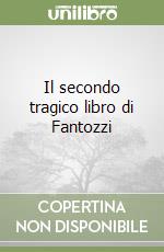 Il secondo tragico libro di Fantozzi libro