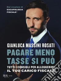 Pagare meno tasse si può. Tutti i consigli per alleggerire il tuo carico fiscale