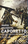 Caporetto libro di Silvestri Mario