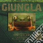 Giungla. Un libro illustrato in Photicular®. Ediz. a colori