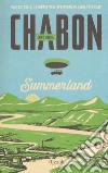 Summerland. Nuova ediz. libro