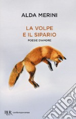 La volpe e il sipario. Poesie d'amore libro