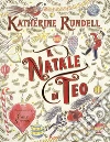 Il Natale di Teo. Ediz. a colori libro di Rundell Katherine
