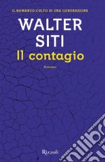 Il contagio. Nuova ediz. libro