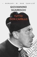 Tutto don Camillo libro