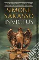 Invictus. Costantino, l'imperatore guerriero libro