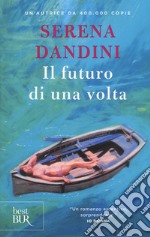 Il futuro di una volta libro