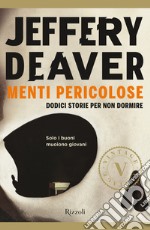 Menti pericolose. Dodici storie per non dormire libro