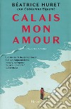 Calais mon amour libro