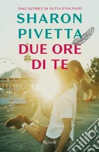 Due ore di te