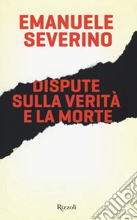 Dispute sulla verità e la morte