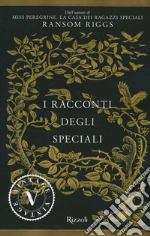 I racconti degli Speciali. Miss Peregrine libro