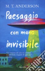 Paesaggio con mano invisibile libro