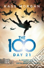 The 100. Day 21 libro