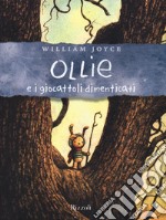 Ollie e i giocattoli dimenticati libro