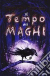 Il tempo dei maghi libro