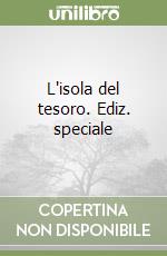 L'isola del tesoro. Ediz. speciale libro