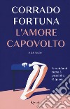 L'amore capovolto libro