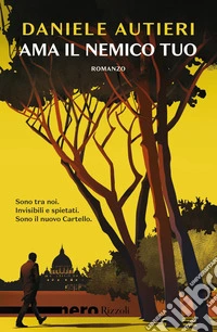 Ama il nemico tuo libro