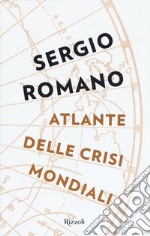 Atlante delle crisi mondiali libro