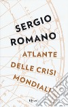 Atlante delle crisi mondiali libro