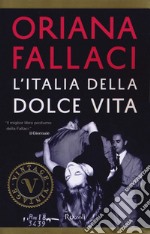 L'Italia della dolce vita libro