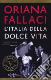 L'Italia della dolce vita libro