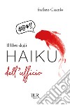 Il libro degli haiku dell'ufficio libro