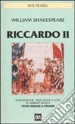 Riccardo II. Testo inglese a fronte