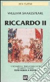 Riccardo II. Testo inglese a fronte libro