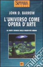 L'universo come opera d'arte libro