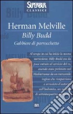 Billy Budd. Gabbiere di parrocchetto libro