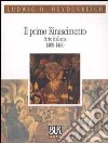 Il primo Rinascimento. Arte italiana 1400-1460 libro