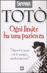 Ogni limite ha una pazienza libro