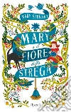 Mary e il fiore della strega libro