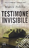 Testimone invisibile libro