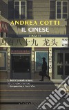 Il cinese libro di Cotti Andrea