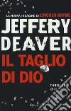 Il taglio di Dio libro di Deaver Jeffery